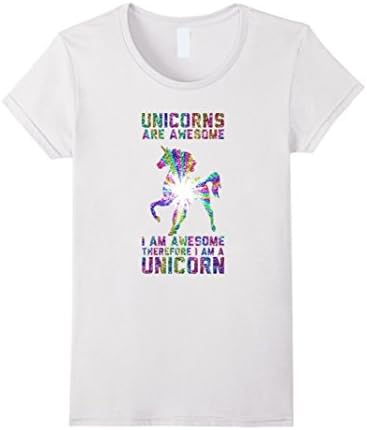 Women's Unicorns Are Awesome Therefore I am A Unicorn Shirt Small White