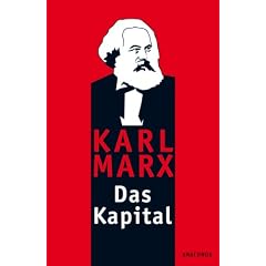 Das Kapital: Ungek�rzte Ausgabe nach der zweiten Auflage von 1872. Mit einem Geleitwort von Karl Korsch aus dem Jahre 1932