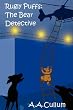 Rugly Puffs: The Bear Detective