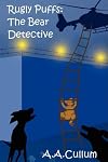 Rugly Puffs: The Bear Detective