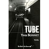 Tube (French Edition) Yves Bonnet