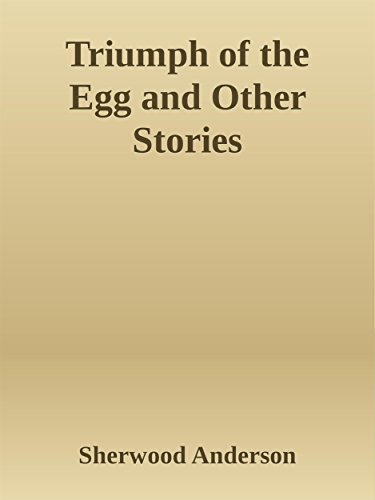 Triumph of the Egg and Other Stories