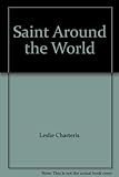 The Saint around the world