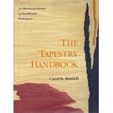 The tapestry handbook : an illustrated manual of traditional weaving techniques