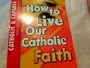 How to Live Our Catholic Faith