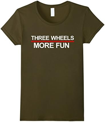 Women's 3 Wheel More Fun Shirt Drift Trike Bike Slingshot Motorcycle Medium Olive