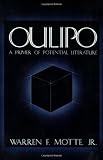 Oulipo: A Primer of Potential Literature (French Literature)