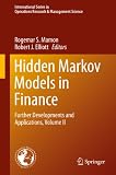 Hidden Markov models in finance. Volume II, Further developments and applications