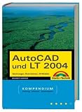 AutoCAD und LT 2004. Zeichnungen, Illustrationen, 3D -Modelle.