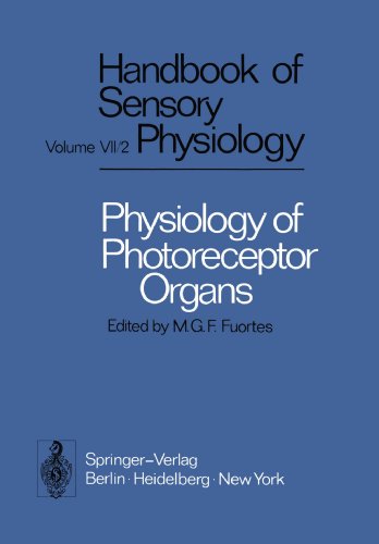 Physiology of Photoreceptor Organs (Handbook of Sensory Physiology / Autrum,H.(Eds):Hdbk Sens. Physiology Vol 7)
