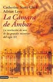La camara de ambar / the Amber Room: La Resolucion De Uno De Los Grandes Misterios Del Siglo XX (Ima