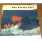 Jesus and the storm : a story from the Bible specially simplified for young children