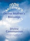 Divine Communion - Divine Mother's Blessings