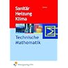 Sanitär-, Heizungs- und Klimatechnik Technische Mathematik Sanitär-, Heizungs- und Klimatechnik Technische Mathematik