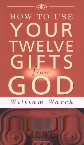 how to use your 12 gifts from god