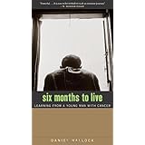 six months to live learning from a young man with cancer