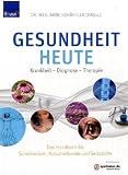 Gesundheit heute: Krankheit ...