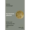 Das klassische Judentum: Kultur und Geschichte der rabbinischen Zeit