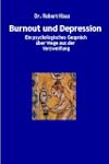 Burnout und Depression. Ein psycholog...