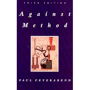 Against Method - Paul Feyerabend