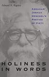 Holiness in Words (Suny Series, Judaica)