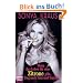 Wenn das Leben dir eine Zitrone gibt, frag nach Salz und Tequila: Die Sonya-Strategie f�r Lebensgl�ck, Erfolg und jede Menge Spa�