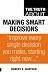 The Truth About Making Smart Decisions