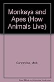 Monkeys and apes