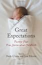 Great expectations : twenty-four true stories about childbirth