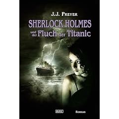 Sherlock Holmes und der Fluch der Titanic