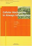 Cellular Mechanisms in Airways Inflammation Cellular Mechanisms in Airways Inflammation