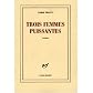Trois femmes puissantes (French Edition)