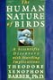 The Human Nature of Birds: A Scientific Discovery With Startling Implications