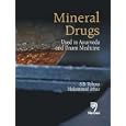 Mineral Drugs: Used in Ayurveda and Unani Medicine by S. B. Vohora and Mohammad Athar