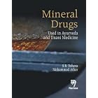 Click here to buy Mineral Drugs: Used in Ayurveda and Unani Medicine by S. B. Vohora.