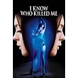 I Know Who Killed Me