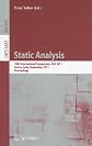 Static analysis : 18th international symposium, SAS 2011, Venice, Italy, September 14-16, 2011 : proceedings