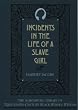 The Incidents in the Life of a Slave Girl[ THE INCIDENTS IN THE LIFE OF A SLAVE GIRL ] by Jacobs, Harriet Ann (Author) Nov-29-90[ Paperback ]