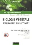 Biologie v�g�tale : Volume 2, Croissance et d�veloppement