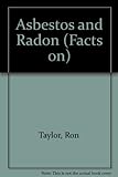 Facts on asbestos and radon