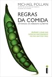  : Regras da Comida - Um Manual da Sabedoria Alimenta (Em Portugues do Brasil)