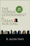 The Federal Government & Urban Housing (SUNY Series in Urban Public Policy)