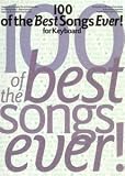 Review Music Sales  / 100 Of The Best Songs Ever! For Keyboard