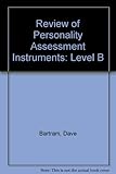 Review of personality assessment instruments (level B) for use in occupational settings