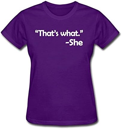 T-Shirts Ladies That's What She Said Funny Quote Round Neck Short Sleeve Purple XS