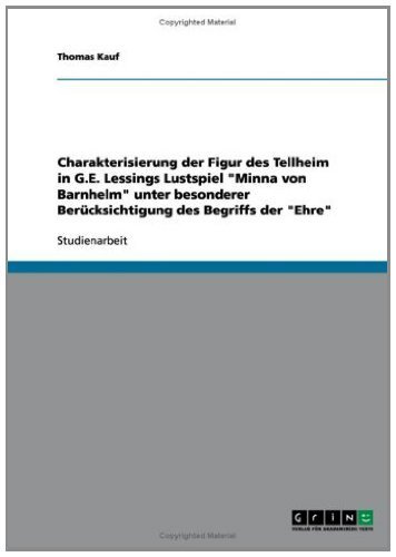 Charakterisierung der Figur des Tellheim in G.E. Lessings Lustspiel 