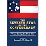 Seventh Star of the Confederacy: Texas During the Civil War (War and the Southwest Series)