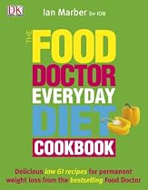 The Food Doctor Everyday Diet Cookbook