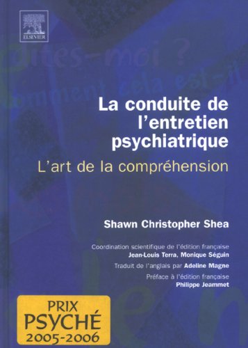 La conduite de l'entretien psychiatrique : L'art de la compréhension