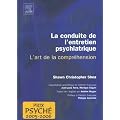 La conduite de l'entretien psychiatrique : L'art de la compr�hension